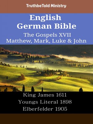 cover image of English German Bible--The Gospels XVII--Matthew, Mark, Luke & John